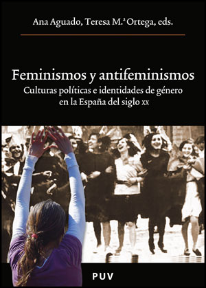 Feminismos y antifeminismos. 9788437078922