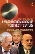 A macroeconomics regime for the 21st Century. 9780415598989