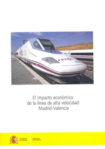 El impacto económico de la línea de alta velocidad Madrid-Valencia. 9788449808807