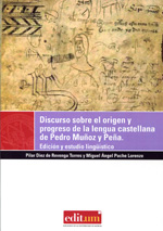 Discurso sobre el origen y progreso de la lengua castellana de Pedro Muñoz y Peña