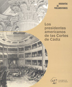 Los presidentes americanos en las Cortes de Cádiz. 9788479433130
