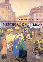Memoria de mi Bilbao. 9788493758745