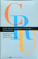 Huellas del mito prehispánico en la literatura latinoamericana. 9788484895473