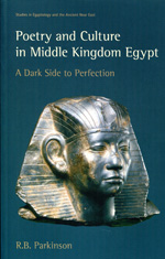 Poetry and culture in Middle Kingdom Egypt. 9781845537708