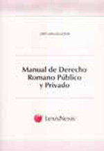 Manual de Derecho Romano público y privado. 9789502019338