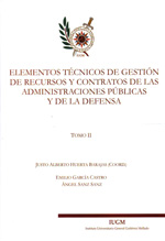 Elementos técnicos de gestión de recursos y contratos de las administraciones públicas y de la defensa. 9788460811787
