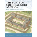 The forts of Colonial North America