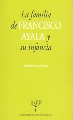 La familia de Francisco Ayala y su infancia. 9788433850669