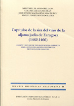 Capítulos de la sisa del vino de la aljama judía de Zaragoza (1462-1466). 9788499110950