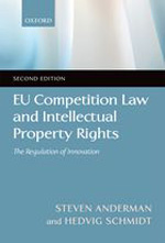 EU Competition Law and Intellectual Property Rights. 9780199589968