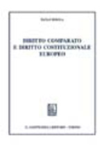 Diritto comparato e Diritto costituzionale europeo. 9788834800218
