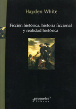Ficción histórica, historia ficcional y realidad histórica. 9789875744080
