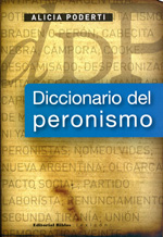 Diccionario del peronismo. 9789507867972