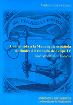 Una mirada a la Monarquía española de finales del reinado de Felipe IV. 9788484485957