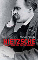 Nietzsche y la utopía del superhombre. 9788499420868