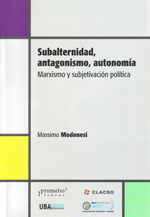 Subalternidad, antagonismo, autonomía. 9789871543465