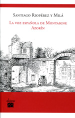 La voz española de Montaigne Azorín. 9788493822118