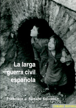 La larga Guerra Civil española. 9788498367843