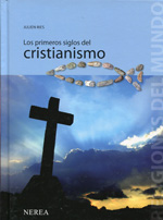 Los primeros siglos del cristianismo. 9788496431317