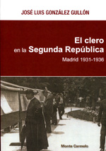 El Clero en la Segunda República. 9788483533567
