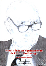 Moral y ética en el pensamiento de Pedro Laín Entralgo. 9788499270661
