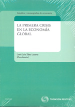 La primera crisis en la economía global. 9788447035946