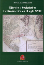 Ejército y sociedad en centroamérica en el siglo XVIII. 9788497816113