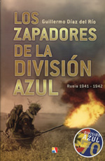 Los zapadores de la División Azul. 9788497391160