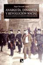 Anarquía, dinamita y revolución social. 9788483195826