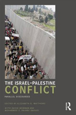 The Israel-Palestine conflict. 9780415434799