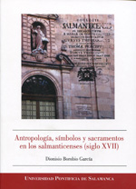 Antropología, símbolos y sacramentos en los salmanticenses (siglo XVII)