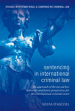 Sentencing in international criminal Law. 9781849461160