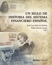 Un siglo de historia del sistema financiero español. 9788420653129