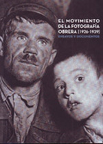 El movimiento de la fotografía obrera (1926-1939)