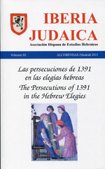 Las persecuciones de 1391 en las elegías hebreas = The persecutions of 1391 in the hebrew elegies. 100894189