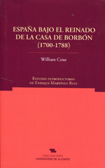 España bajo el reinado de la Casa de Borbón (1700-1788). 9788497171540