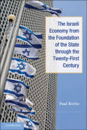 The Israeli economy from the foundation of the State throught the 21st Century. 9780521150200