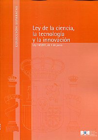Ley de la ciencia, la tecnología y la innovación. 9788434019751