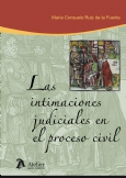 Las intimaciones judiciales en el proceso civil. 9788492788521