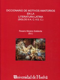 Diccionario de motivos amatorios en la literatura latina. 100897160