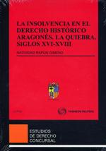 La insolvencia en el Derecho histórico aragonés. 9788447036417