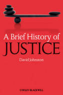 A brief history of justice. 9781405155779