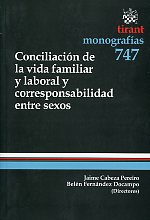 Conciliación de la vida familiar y laboral y corresponsabilidad entre sexos. 9788490041260
