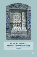Islam, modernity, and the Human Sciences. 9780230110359
