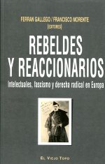 Rebeldes y reaccionarios. 9788415216148