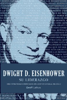 Dwight D. Eisenhower. 9781602554269