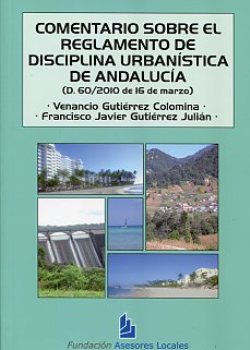 Comentario sobre el Reglamento de Disciplina Urbanística de Andalucía