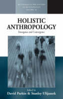 Holistic anthropology. 9781845453541