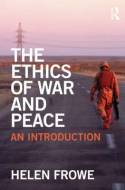 The ethics of war and peace. 9780415492409