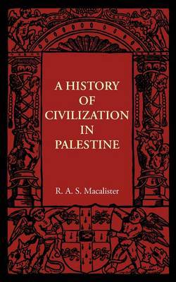 A history of civilization in Palestine. 9781107401655